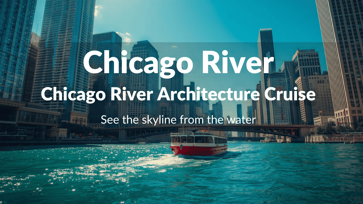 Chicago River Architecture Cruise